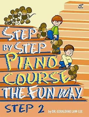 Step By Step Piano Course The Fun Way 2 by Geraldine LawLee Sheet music Book