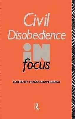Civil Disobedience in Focus