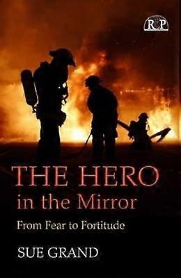 The Hero in the Mirror