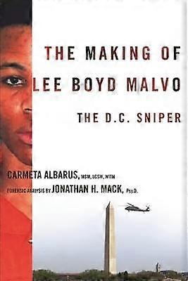 The Making of Lee Boyd Malvo