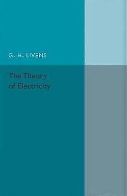 The Theory of Electricity
