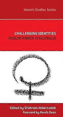 Challenging Identities - Muslim Women in Australia
