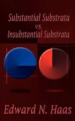 Substanital Substrata Vs. Insubstantial Substrata