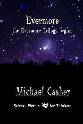Evermore: The Evermore Trilogy Begins