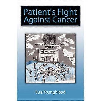 Patient's Fight Against Cancer