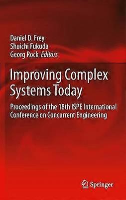 Improving Complex Systems Today