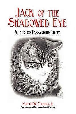 Jack of the Shadowed Eye A Jack of Tabbyshire Story