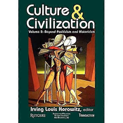 Culture and Civilization: Volume 2, Beyond Positivism and Historicism
