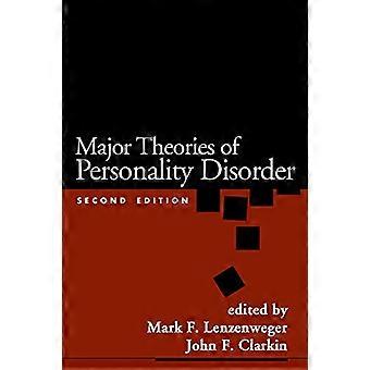 Major Theories of Personality Disorder Second Edition