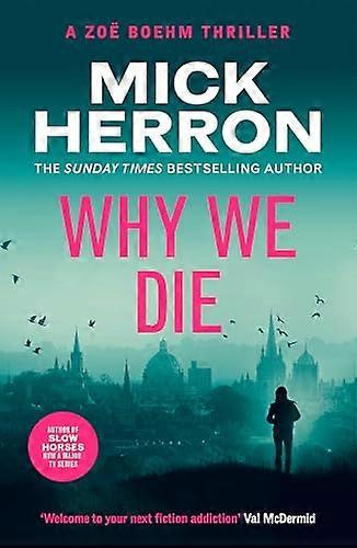 Why We Die: Zoe Boehm Thriller 3