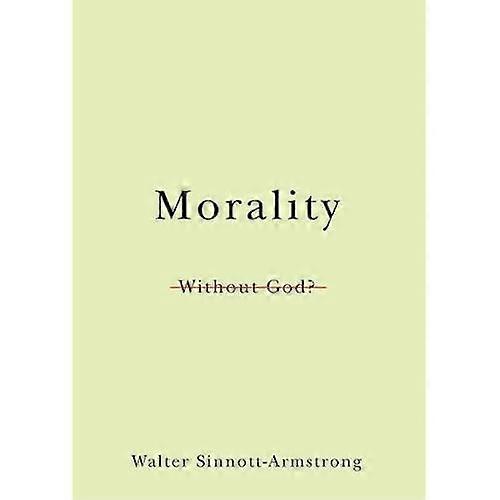 Morality Without God? (Philosophy In Action)