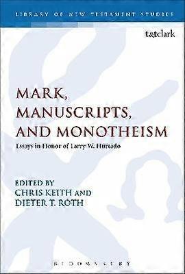 Mark Manuscripts and Monotheism