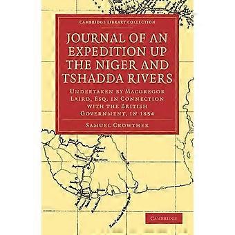 Journal Of An Expedition Up The Niger And Tshadda Rivers Undertaken By Macgregor - Samuel Crowther - Paperback - en Book
