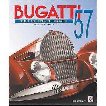 Bugatti 57 O Último Bugatti Francês - Barrie Price
