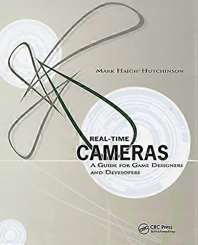 Real Time Cameras: A Guide for Game Designers and Developers