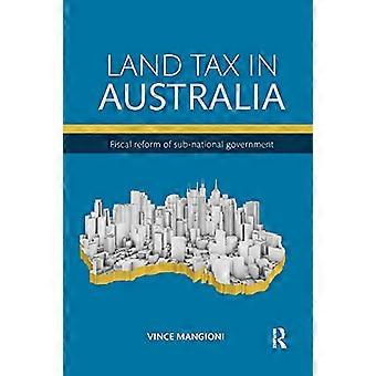 Impuesto sobre la tierra en Australia Reforma fiscal del gobierno subnacional