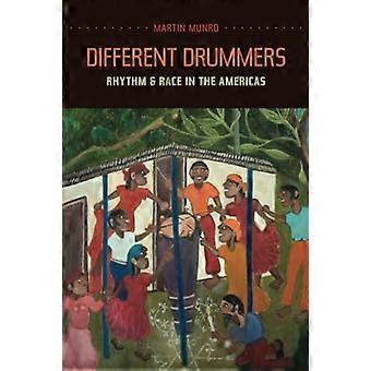 Different Drummers: Rhythm and Race in the Americas