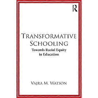 Transformative skolegang: Mot rasistiske egenkapital i utdanning