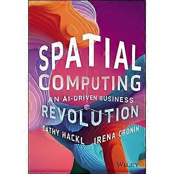 Spatial computing: een AI-gestuurde zakelijke revolutie
