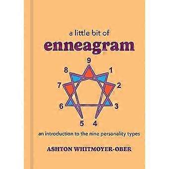 Un po' di Enneagramma: un'introduzione ai nove tipi di personalità (Little Bit Series)