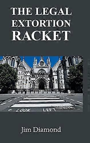 The Legal Extortion Racket