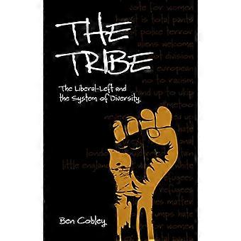 La tribù: la sinistra liberale e il sistema della diversità (societas)