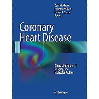 Coronary heart disease clinical, pathological, imaging, and molecular profiles