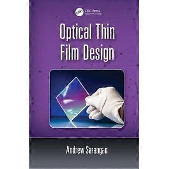 Optical Thin Film Design - Andrew Sarangan