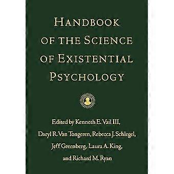 Handbook of the Science of Existential Psychology