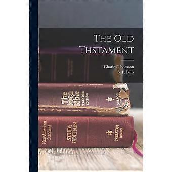 The Old Thstament - Charles Thomson - Paperback - en Book