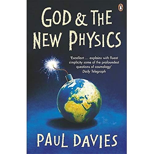 God and the New Physics (Penguin Science)