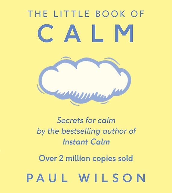 The Little Book Of Calm by Paul Wilson Paperback Book