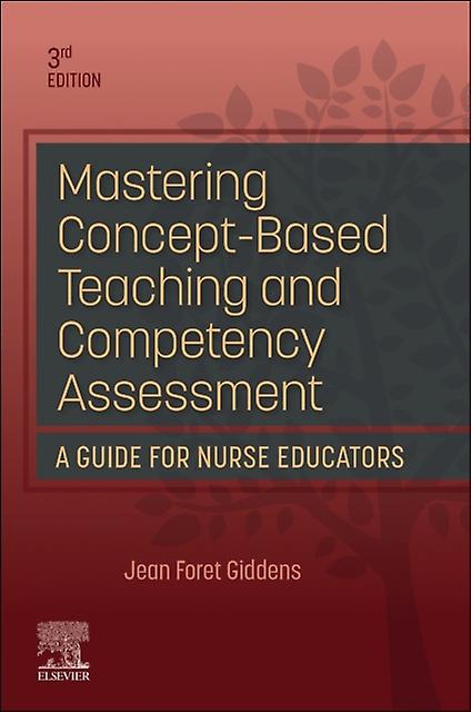 Mastering Concept-based Teaching And Competency Assessment - Giddens, Jean Foret - Nursing - Elsevier - Health Sciences Division - Paperback