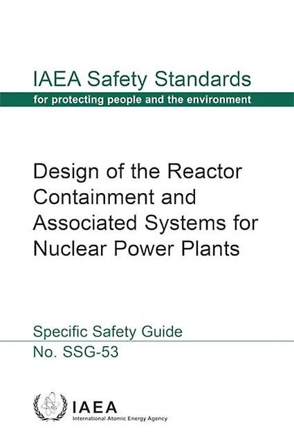 Design Of The Reactor Containment And Associated Systems For Nuclear Power Plant by IAEA Paperback Book