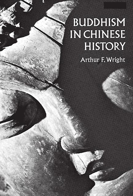 Buddhism In Chinese History by Arthur F. Wright Paperback Book