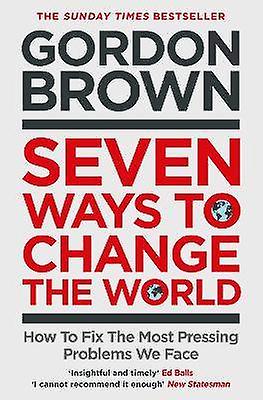 Seven Ways to Change the World