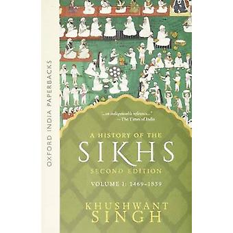 A History of the Sikhs Vol 1 (SECOND EDITION)