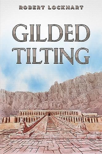 Gilded Tilting - Robert Lockhart - Hardback - English Book - Poetry