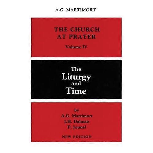Church at Prayer: The Liturgy and Time