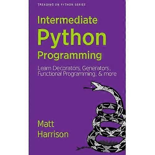 Treading on Python Volume 2: Intermediate Python