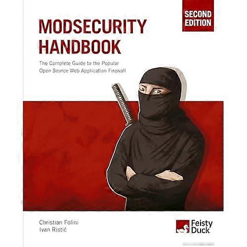 Podręcznik Modsecurity: Kompletny przewodnik po popularnej zaporze aplikacji sieci Web Open Source