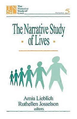 The Narrative Study of Lives
