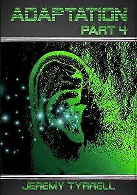 Adaptation - Part 4