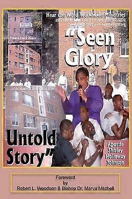 Seen Glory Untold Story