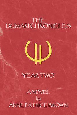 The Dumari Chronicles Year Two