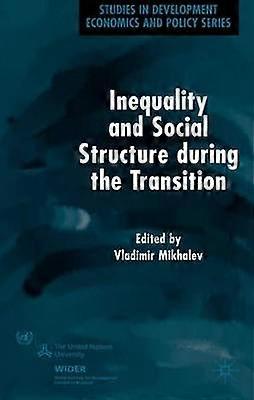 Inequality and Social Structure During the Transition