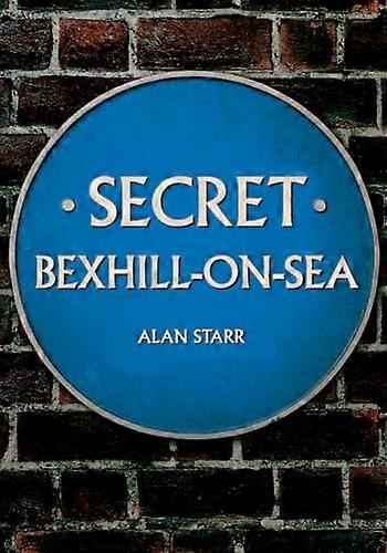 Secret Bexhill on Sea