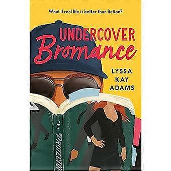 Undercover Bromance The most inventive refreshing concept in rom coms this year (Entertainment Weekly)
