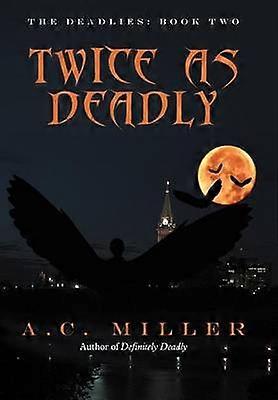 Twice as Deadly The Deadlies Book Two