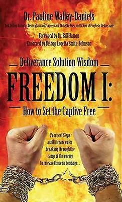 Deliverance Solution Wisdom - Freedom I